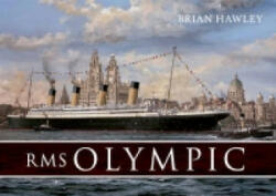 RMS Olympic - Brian Hawley (2012)