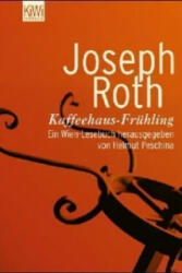 Kaffeehaus-Frühling - Joseph Roth, Helmut Peschina (ISBN: 9783462034943)