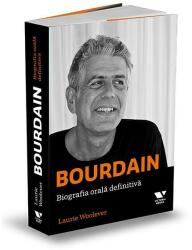 Bourdain: biografia orala definitiva - Laurie Woolever (ISBN: 9786067225259)