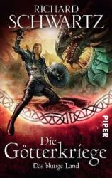 Die Götterkriege - Țara sângeroasă (ISBN: 9783492268301)