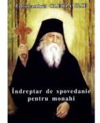 Indreptar de spovedanie pentru monahi - Cleopa Ilie (ISBN: 9799739499971)