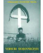 Versuri duhovnicesti - Arhim. Ioanichie Balan (ISBN: 9799739499650)