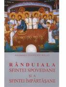Randuiala Sfintei Spovedanii si a Sfintei Impartasanii - Ioanichie Balan (ISBN: 9789737897862)