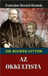 Sir Edward Bulwer-Lytton az okkultista (ISBN: 9786155032745)