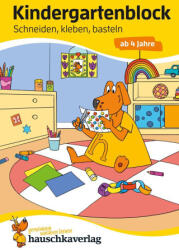 Kindergartenblock ab 4 Jahre - Schneiden, kleben, basteln - Sabine Dengl, Birgit Maier, Sina Weiß (ISBN: 9783881006293)