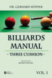 Billiards Manual - Three Cushion - Gerhard Hüpper, Alfred Wenzl (ISBN: 9783941484207)