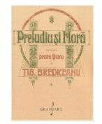 Preludiu si hora pentru pian - Tiberiu Brediceanu (ISBN: 9790694922559)