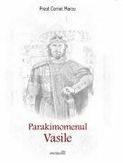 Parakimomenul Vasile - Cornel Marcu (ISBN: 9786065094451)