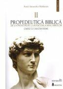 Propedeutica biblica. De la primordiu la rascoala macabeilor. Cartile cu caracter biblic 2 - Alexandru Moldovan (ISBN: 9786065094284)
