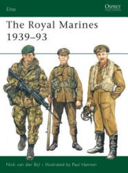 Royal Marines 1939-93 - Nick van der Bijl (ISBN: 9781855323889)