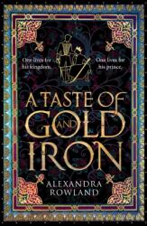 Taste of Gold and Iron - Alexandra Rowland (ISBN: 9781529099669)