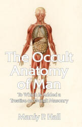 The Occult Anatomy of Man - Manly P Hall (ISBN: 9781639231676)