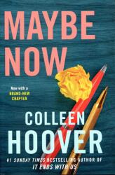 Maybe Now - Colleen Hoover (ISBN: 9781398521124)