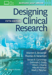 Designing Clinical Research - Warren S. Browner, Thomas B. Newman, Steven R. Cummings (ISBN: 9781975174408)