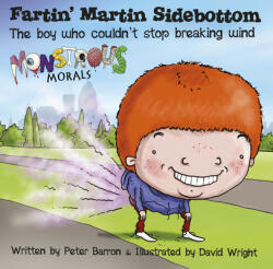 Fartin' Martin Sidebottom: The Boy Who Couldn't Stop Breaking Wind (2012)