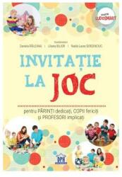 Invitație la joc: pentru părinți dedicați, copii fericiți și profesori implicați (ISBN: 9786060485087)