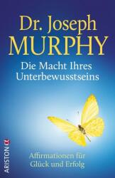 Die Macht Ihres Unterbewusstseins (0000)