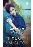 Am nevoie de tine - Elisabeth Naughton (ISBN: 9786063391354)