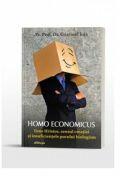 Homo economicus. Iisus Hristos, sensul creatiei si insuficientele purului biologism - Cristinel Ioja (ISBN: 9786069746295)