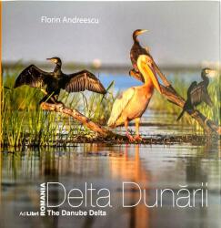 Delta Dunării | The Danube Delta (ISBN: 9786060510086)