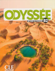 S. Anthony, Fabien Delcambre, T. Heranic, Fabien Olivry, O. Quévreux, L. Redmond, A. Soucé: Odyssée - Niveau B2 - Livre de l'éleve + Audio en ligne (2022)