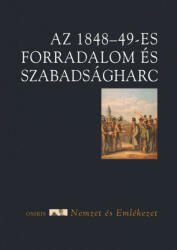 Az 1848-49-es forradalom és szabadságharc (ISBN: 9789632763712)