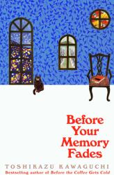 Before Your Memory Fades - Toshikazu Kawaguchi (ISBN: 9781529089431)