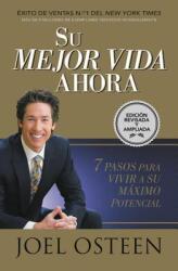 Su Mejor Vida Ahora: Siete Pasos Para Vivir a Su M (ISBN: 9781546017134)