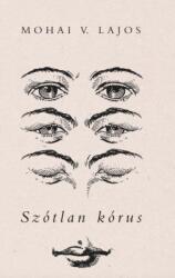 Szótlan kórus (ISBN: 9786156199683)