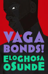 Vagabonds! - Eloghosa Osunde (ISBN: 9780008498023)