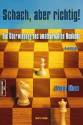 Schach, aber richtig! - Jeremy Silman (2008)