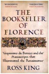 Bookseller of Florence - Dr Ross King (ISBN: 9781784709372)