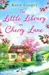 Little Library on Cherry Lane - KATIE GINGER (ISBN: 9780008422769)