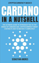 Cardano in a Nutshell (ISBN: 9781956570328)