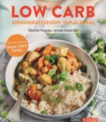 LOW CARB szénhidrátszegény táplálkozás - Sikeres fogyás, remek közérzet - Sok-sok praktikus MEAL PREP TIPPEL (ISBN: 9783625190844)