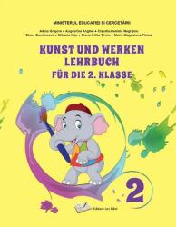 Arte vizuale si abilitati practice pentru clasa a 2-a. Manual in limba germana - Adina Grigore (ISBN: 9786063617706)