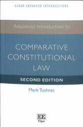 Advanced Introduction to Comparative Constitutional Law - Mark Tushnet (ISBN: 9781786437204)