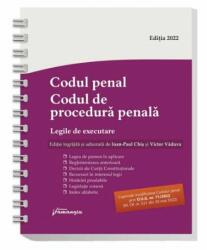 Codul penal. Codul de procedura penala. Legile de executare. Actualizat 31 mai 2022 - Spiralat - Ioan-Paul Chis, Victor Vaduva (ISBN: 9786062720179)