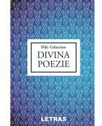 Divina poezie - Niki Galaction (ISBN: 9786060718437)