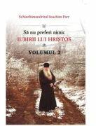 Sa nu preferi nimic iubirii lui Hristos. Volumul 2 - Ioachim Parr (ISBN: 9786065502086)