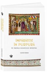 Imparatese in purpura - Judith Herrin (ISBN: 9786068977966)
