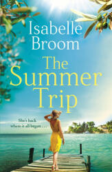 Summer Trip - Isabelle Broom (ISBN: 9781529383775)
