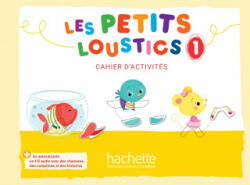 Les Petits Loustics - Hugues Denisot, Marianne Capouet, Brigitte Eubelen (ISBN: 9782016252772)