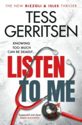 Listen To Me - Tess Gerritsen (ISBN: 9781787635678)