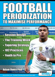 Football Periodization to Maximise Performance - Adam Owen (ISBN: 9781910491553)