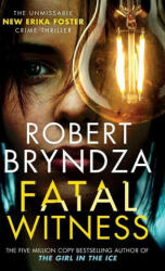 Fatal Witness: The unmissable new Erika Foster crime thriller! (ISBN: 9781914547072)
