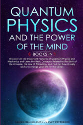 Quantum Physics and The Power of the Mind - Nancy Patterson (ISBN: 9781471714856)