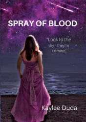 Spray of Blood (ISBN: 9781458314239)