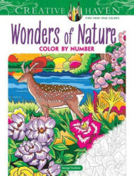 Creative Haven Wonders of Nature Color by Number (ISBN: 9780486849874)