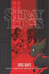 Stray Dogs: Zilele câinilor (ISBN: 9781534323841)